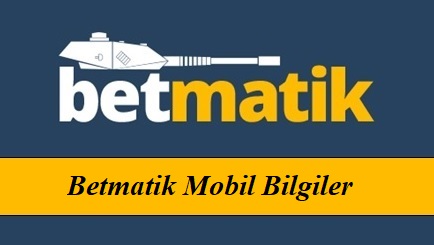 Betmatik Mobil Bilgiler