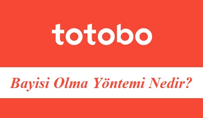 Totobo Bayisi Olma Yöntemi Nedir?