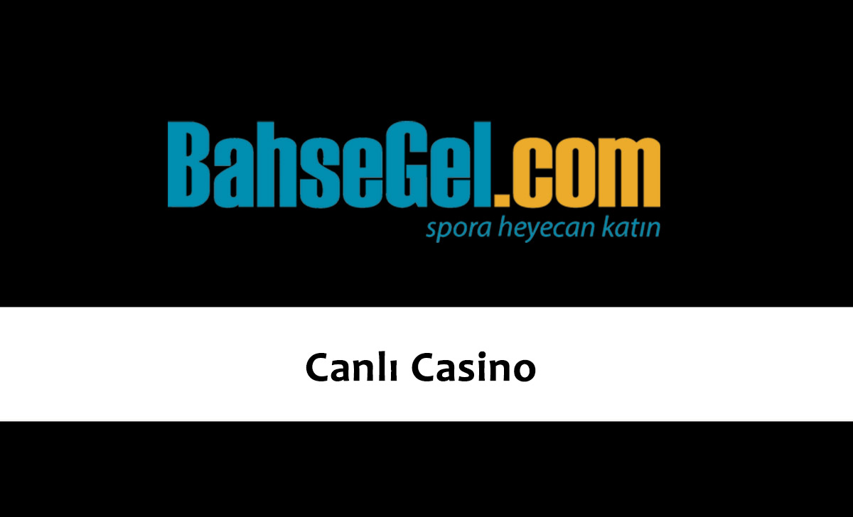 Bahsegel Canlı Casino