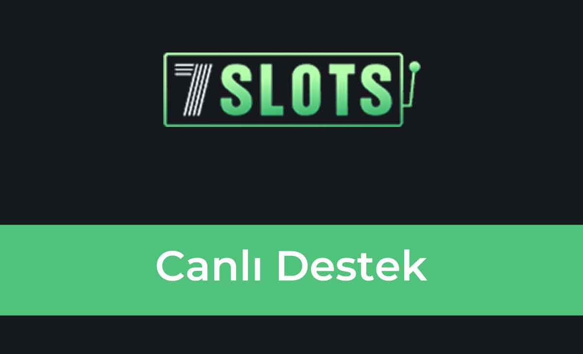 7Slots Canlı Destek